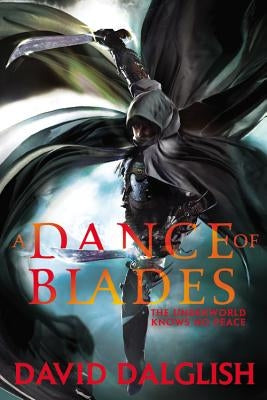 A Dance of Blades by Dalglish, David