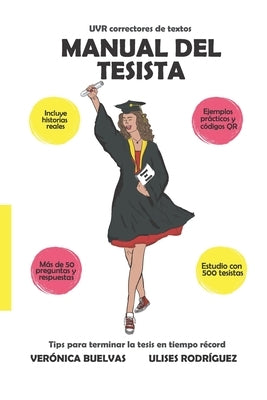 Manual del tesista: Tips para terminar la tesis en tiempo récord by Rodriguez Utria, Ulises