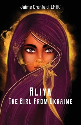 Aliya, The Girl From Ukraine by Grunfeld, Jaime