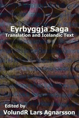 Eyrbyggja Saga: Translation and Icelandic Text Paperback Createspace Independent Publishing Platform