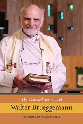 The Collected Sermons of Walter Brueggemann Paperback Westminster John Knox Press