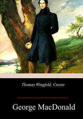 Thomas Wingfold, Curate Paperback Createspace Independent Publishing Platform