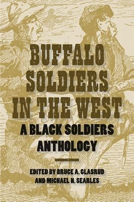 Buffalo Soldiers in the West by Glasrud, Bruce A.