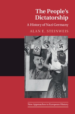 The People's Dictatorship: A History of Nazi Germany Paperback Cambridge University Press