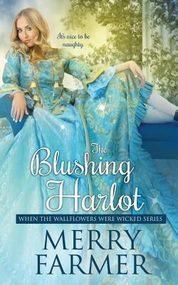 The Blushing Harlot Paperback Independently Published