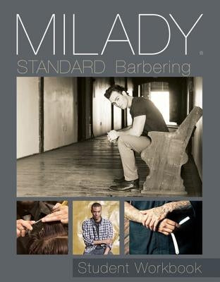 Student Workbook for Milady Standard Barbering by Milady