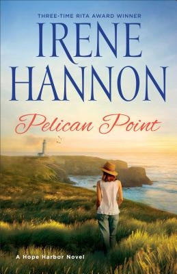 Pelican Point: A Hope Harbor Novel Paperback Fleming H. Revell Company