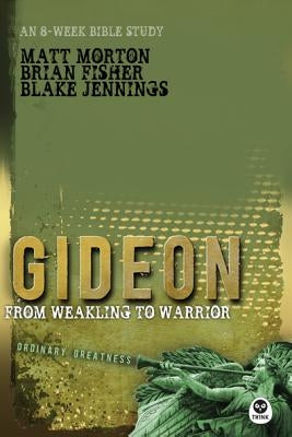 Gideon: From Weakling to Warrior Th1nk Books
