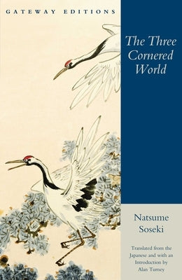 The Three Cornered World by Soseki, Natsume