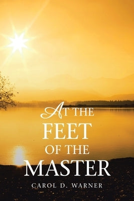 At the Feet of the Master Paperback Rushmore Press LLC