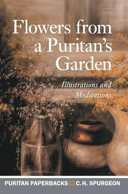 Flowers from a Puritan's Garden Banner of Truth