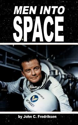 Men Into Space by Fredriksen, John C.