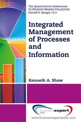 Integrated Management of Processes and Information Paperback Business Expert Press