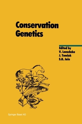 Conservation Genetics by Loeschcke, V.