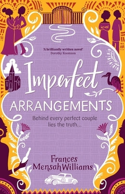 Imperfect Arrangements: The uplifting and heartwarming love stories of three sister-friends Paperback Frances Williams