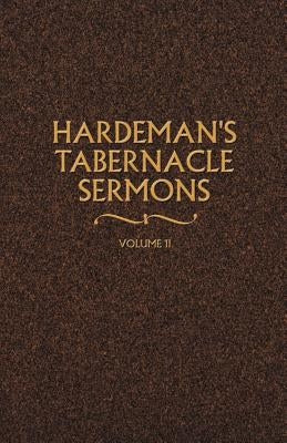 Hardeman's Tabernacle Sermons Volume II Paperback Gospel Advocate Company