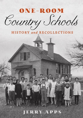 One-Room Country Schools: History and Recollections Paperback Wisconsin Historical Society Press