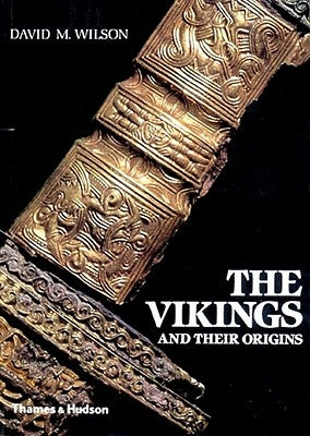 The Vikings and Their Origins Paperback Thames & Hudson