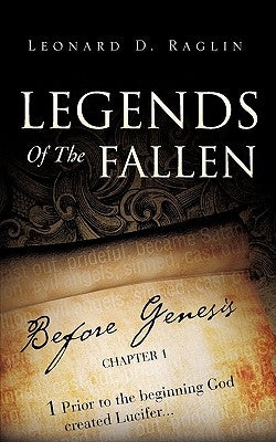 Legends Of The Fallen Paperback Xulon Press