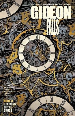 Gideon Falls Volume 3: Stations of the Cross by Lemire, Jeff