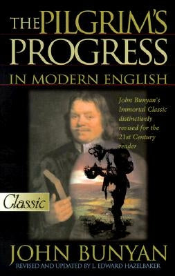 The Pilgrim's Progress in Modern English by Bunyan, John