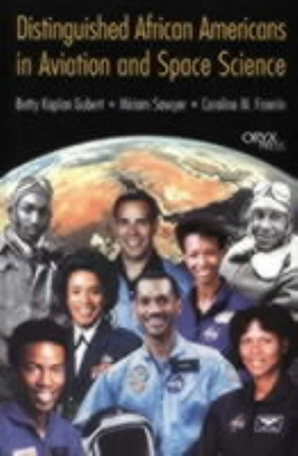 Distinguished African Americans in Aviation and Space Science by Gubert, Betty