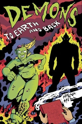 Demons: To Earth and Back by Hell, Hyena