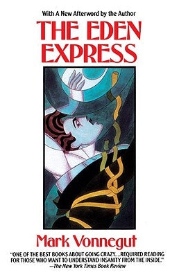 The Eden Express by Vonnegut, Mark