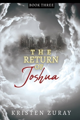 The Return of Joshua Paperback Trilogy Christian Publishing