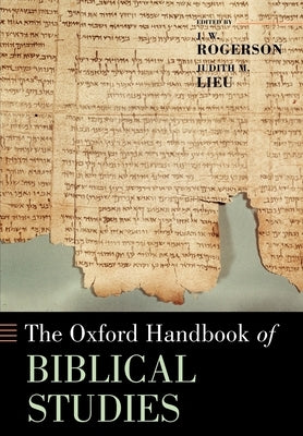The Oxford Handbook of Biblical Studies Paperback Oxford University Press, USA