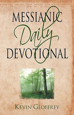 Messianic Daily Devotional: Messianic Jewish Devotionals for a Deeper Walk with Yeshua Paperback Perfect Word Messianic Publishing