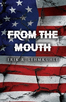 From The Mouth Paperback Dorrance Publishing Co.