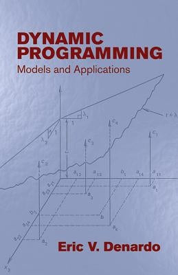Dynamic Programming: Models and Applications Dover Publications