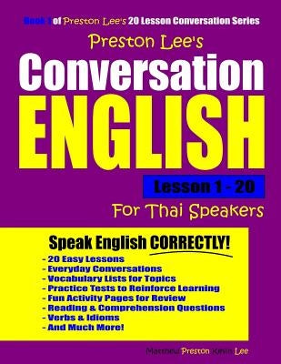 Preston Lee's Conversation English For Thai Speakers Lesson 1 - 20 by Preston, Matthew