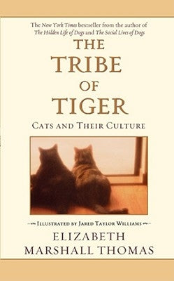 The Tribe of Tiger by Thomas, Elizabeth Marshall