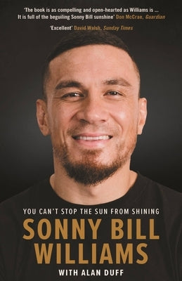 Sonny Bill Williams: You Can't Stop the Sun from Shining by Williams, Sonny Bill