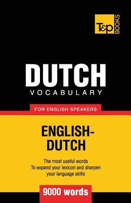 Dutch vocabulary for English speakers - 9000 words by Taranov, Andrey