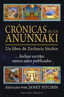 Cronicas de Los Anunnaki by Sitchin, Zecharia