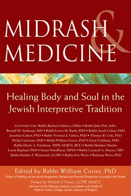 Midrash & Medicine: Healing Body and Soul in the Jewish Interpretive Tradition Paperback Jewish Lights Publishing