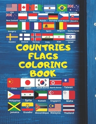 Countries Flags Coloring Book: Atlas Flags Paperback Independently Published