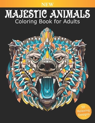 Coloring Book for Adults Majestic Animals: 50 Beautiful Designs for Relaxation and Stress Relief, Great Stress Relieving Gift for Women and Men by Fun, Adult Coloring