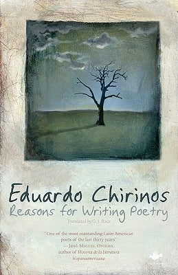 Reasons for Writing Poetry by Chirinos, Eduardo
