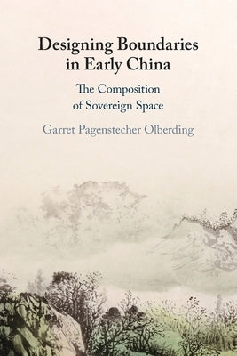 Paperback book titled "Designing Boundaries in Early China" by Cambridge University Press, featuring a cover with Chinese historical maps.