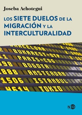 Siete Duelos de la Inmigracion Y La Int by Achotegui, Joseba