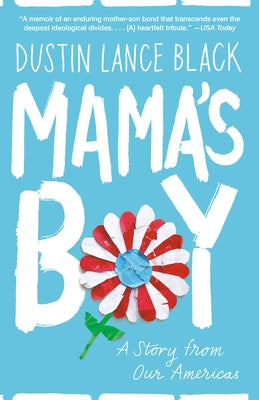 Mama's Boy: A Story from Our Americas by Black, Dustin Lance