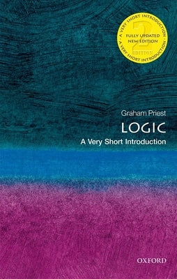 Logic: A Very Short Introduction Paperback Oxford University Press, USA