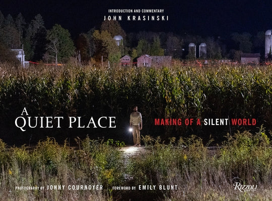A Quiet Place: Making of a Silent World by Krasinski, John