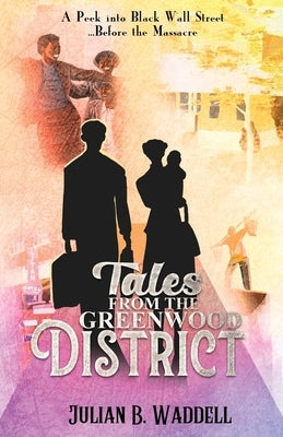 Tales from the Greenwood District Paperback Doomsday Banana LLC