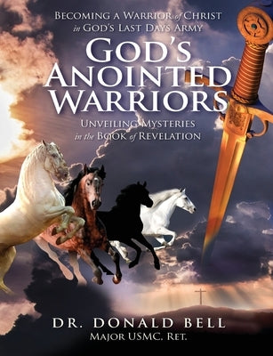 God's Anointed Warriors Paperback Wilderness Voice Publishing