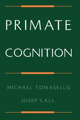 Primate Cognition Paperback Oxford University Press, USA